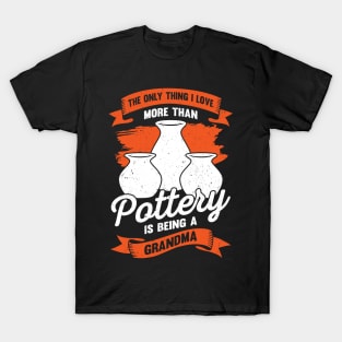 Pottery Grandma Grandmother Gift T-Shirt